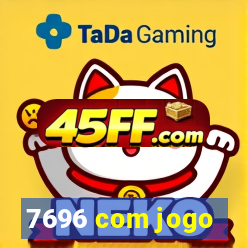 7696 com jogo